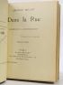 BRUANT : Dans la rue. Chansons et monologues. Volume 1 - Signiert, Erste Ausgabe - Edition-Originale.com