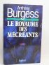 BURGESS : Le royaume des mécréants - Signiert, Erste Ausgabe - Edition-Originale.com