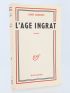 CABANIS : L'âge ingrat - Prima edizione - Edition-Originale.com