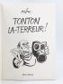 CABU : Tonton La-Terreur - Autographe, Edition Originale - Edition-Originale.com