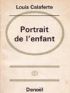 CALAFERTE : Portrait de l'enfant - Signiert, Erste Ausgabe - Edition-Originale.com