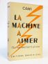 CAMI : La machine à aimer. Roman excitantialiste - Signiert, Erste Ausgabe - Edition-Originale.com