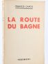 CARCO : La route du bagne - Autographe, Edition Originale - Edition-Originale.com