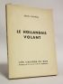 CAYROL : Le hollandais volant - First edition - Edition-Originale.com