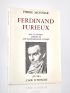 CELINE : Ferdinand Furieux. Avec 313 lettres inédites de Louis-Ferdinand Céline - Signiert, Erste Ausgabe - Edition-Originale.com