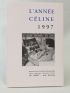 CELINE : L'année Céline 1997 - Prima edizione - Edition-Originale.com