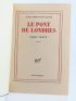 CELINE : Le Pont de Londres. - Guignol's Band II - Edition Originale - Edition-Originale.com