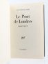 CELINE : Le Pont de Londres. - Guignol's Band II - Prima edizione - Edition-Originale.com