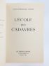 CELINE : L'école des cadavres - First edition - Edition-Originale.com