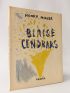 CENDRARS : Blaise Cendrars - Prima edizione - Edition-Originale.com