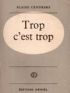 CENDRARS : Trop c'est trop - Signed book, First edition - Edition-Originale.com