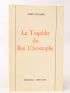 CESAIRE : La tragédie du roi Christophe - Libro autografato, Prima edizione - Edition-Originale.com
