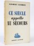 CESBRON : Ce siècle appelle au secours - Signed book, First edition - Edition-Originale.com