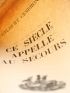 CESBRON : Ce Siècle appelle au Secours - Signed book, First edition - Edition-Originale.com