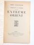 CHADOURNE : Extrême Orient - Signed book, First edition - Edition-Originale.com