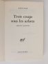 CHAR : Trois coups sous les arbres - Libro autografato, Prima edizione - Edition-Originale.com