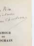 CHARDONNE : L'Amour du Prochain - Autographe, Edition Originale - Edition-Originale.com