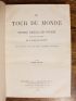 CHARTON : Le tour du monde. Nouveau journal des voyages. Premier semestre 1861 jusqu'au second semestre 1870, puis du premier semestre 1872 au second semestre de 1878 - First edition - Edition-Originale.com