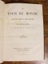 CHARTON : Le tour du monde. Nouveau journal des voyages. Premier semestre 1861 jusqu'au second semestre 1870, puis du premier semestre 1872 au second semestre de 1878 - First edition - Edition-Originale.com