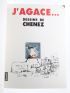 CHENEZ : J'agace... - Signed book, First edition - Edition-Originale.com