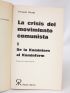 CLAUDIN : La crisis del movimiento communista Tomo I : De la Komintern al Kominform  - Autographe, Edition Originale - Edition-Originale.com