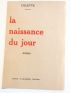 COLETTE : La Naissance du Jour - Edition Originale - Edition-Originale.com