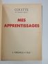 COLETTE : Mes apprentissages - Signiert, Erste Ausgabe - Edition-Originale.com