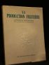 COLLECTIF : La production fruitière en France et dans le monde, de la production à la consommation - First edition - Edition-Originale.com