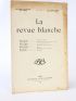 COLLECTIF : La Revue Blanche. N°152 de la dixième année - Erste Ausgabe - Edition-Originale.com
