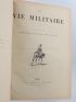 COLLECTIF : La Vie militaire. Tête de collection du n°1 du 5 novembre 1887 au n°61 du 29 décembre 1888 - Prima edizione - Edition-Originale.com