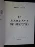 CONTIER : Le marchand de Besugnes - Signed book, First edition - Edition-Originale.com