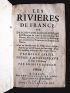 COULON : Les rivieres de France, ou Description géographique et historique du cours et débordement des fleuves, rivières, fontaines, lacs et estangs qui arrousent les provinces du royaume. - Edition Originale - Edition-Originale.com