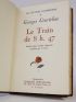 COURTELINE : Le train de 8h47 - Signed book - Edition-Originale.com