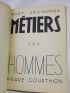 COURTHION : Métiers des hommes - Edition-Originale.com