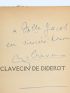 CREVEL : Le Clavecin de Diderot - Autographe, Edition Originale - Edition-Originale.com