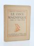 CROMMELYNCK : Le cocu magnifique - First edition - Edition-Originale.com