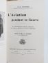 CROUVEZIER : L'aviation pendant la guerre - First edition - Edition-Originale.com