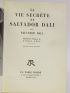 DALI : La vie secrète de Salvador Dali - First edition - Edition-Originale.com