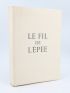 DE GAULLE : Le fil de l'épée - Signed book - Edition-Originale.com