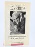 DERRIDA : Jacques Derrida - Signiert, Erste Ausgabe - Edition-Originale.com