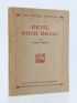 DESNOS : Deuil pour deuil - Signed book, First edition - Edition-Originale.com