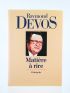 DEVOS : Matière à rire - L'Intégrale - Autographe - Edition-Originale.com