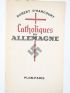 D'HARCOURT : Catholiques d'Allemagne - Libro autografato, Prima edizione - Edition-Originale.com