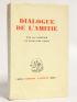 DIETRICH : Dialogue de l'amitié - Prima edizione - Edition-Originale.com
