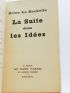 DRIEU LA ROCHELLE : La suite dans les idées - First edition - Edition-Originale.com