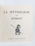 DUBOUT : La mythologie - Edition-Originale.com