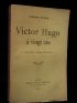 DUFAY : Victor Hugo à vingt ans. - Glanes romantiques - Prima edizione - Edition-Originale.com