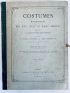 DUPLESSIS : Costumes Historiques Des XVIe, XVIIe et XVIIIe Siecles - Erste Ausgabe - Edition-Originale.com