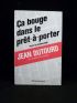DUTOURD : Ca bouge dans le prêt-à-porter - Signed book, First edition - Edition-Originale.com