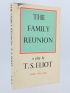 ELIOT : The family reunion - Signed book, First edition - Edition-Originale.com